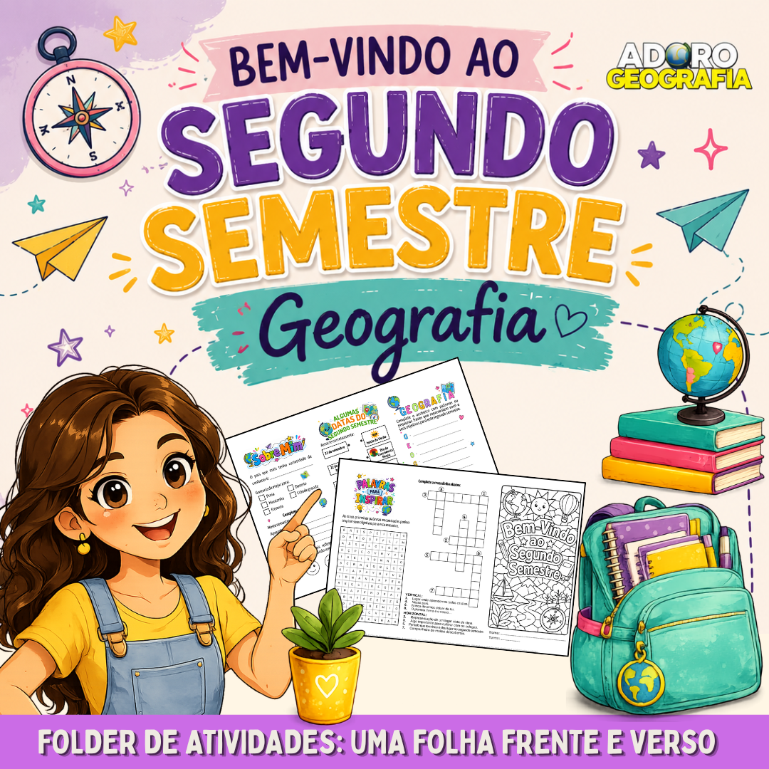 Bem-Vindo Segundo Semestre – Geografia